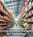 Revolutionizing Inventory Management With IoT Technology